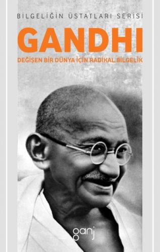 Gandhi-Değişen Bir Dünya İçin Radikal Bilgelik Alan Jacobs