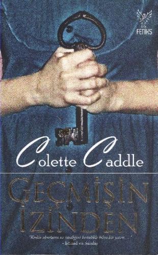 Geçmişin izinden Colette Caddle