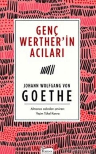 Genç Werther'in Acıları ( Bez Ciltli ) Johann Wolfgang Von Goethe