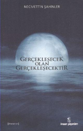 Gerçekleşecek Olan Gerçekleşecektir