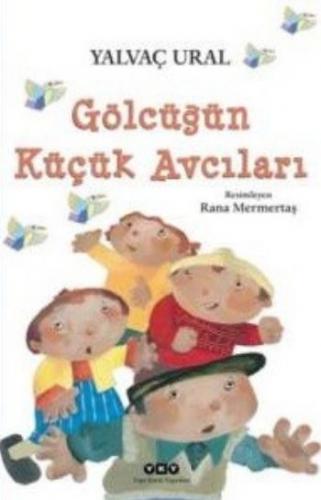 Gölcüğün Küçük Avcıları