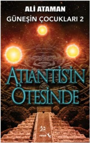 Güneşin Çocukları 2 Atlantisin Ötesinde Ali Ataman