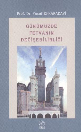 Günümüzde Fetvanın Değişebilirliği