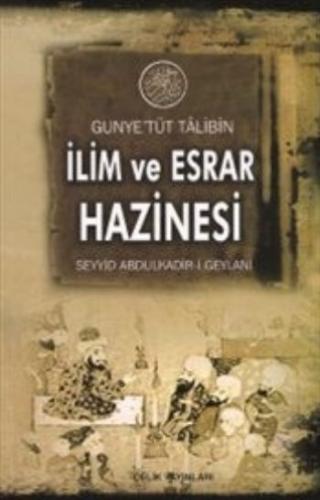 Gunyetüt Talibin İlim ve Esrar Hazinesi