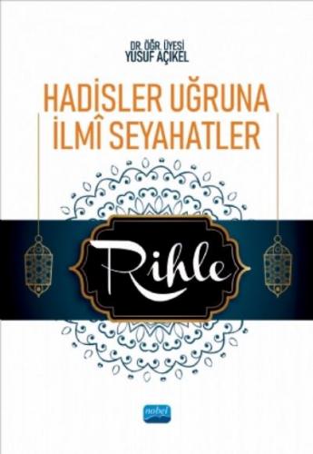 Hadisler Uğruna İlmî Seyahatler/Rihle
