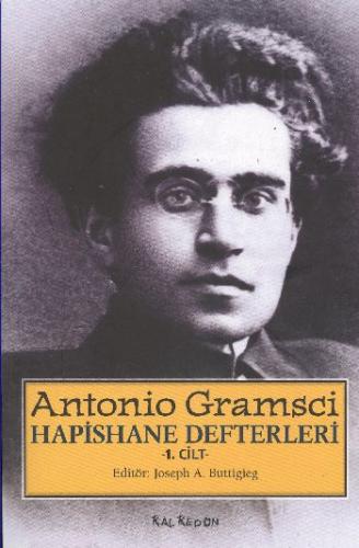 Hapishane Defterleri Cilt 1 Antonio Gramsci