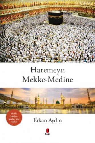 Haremeyn Mekke-Medine Erkan Aydın
