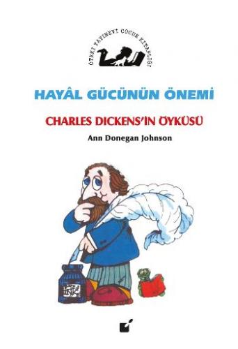 Hayal Gücünün Önemi - Charles Dickens'in Öyküsü Ann Donegan Johnson