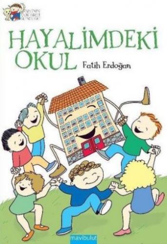 Hayalimdeki Okul Fatih Erdoğan
