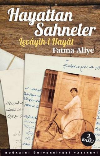 Hayattan Sahneler (Levayih-i Hayat) Fatma Aliye