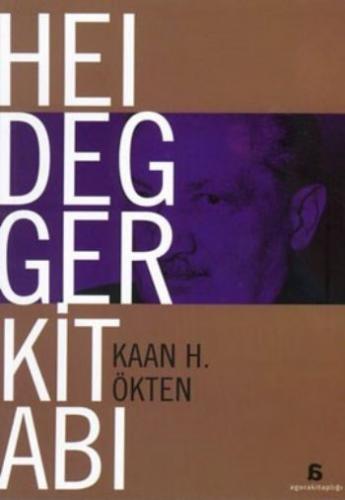 Heidegger Kitabı Kaan H. Ökten