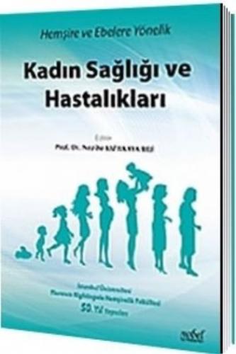 Hemşire ve Ebelere Yönelik Kadın Sağlığı ve Hastalıkları