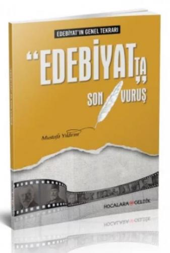 Hocalara Geldik Yayınları Edebiyatın Genel Tekrar Kitabı Edebiyatta Son Vuruş Hocalara Geldik