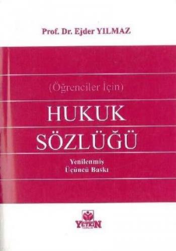 Hukuk Sözlüğü Ciltsiz - Öğrenciler İçin Ejder Yılmaz