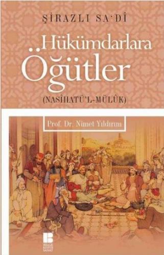 Hükümdarlara Öğütler Şirazlı Sadi