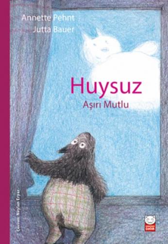 Huysuz Aşırı Mutlu