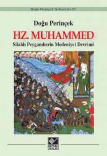 Hz. Muhammed-Silahlı Peygamberin Medeniyet Devrimi Doğu Perinçek