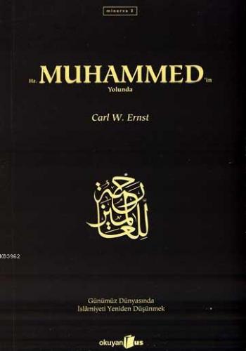 Hz. Muhammedin Yolunda Carl W. Ernst