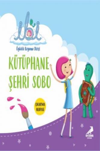 Kütüphane Şehri Sobo - İbi Öykülü Boyama Dizisi Özgün Karaca Ayçe Sığı Kütüphane Şehri Sobo - İbi Öykülü Boyama Dizisi Özgün Karaca Ayçe Sığı