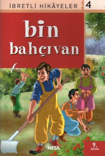 Bin Bahçivan; Said Nursiden İbretli Hikayeler 4
