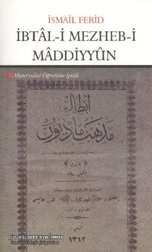 İbtal-i Mezheb-i Maddiyyun; Materyalist Öğretinin İptali