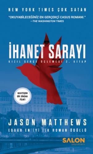 İhanet Sarayı Kızıl Serçe Üçlemesi 2. Kitap Jason Matthews