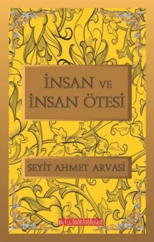 İnsan ve İnsan Ötesi S. Ahmet Arvasi