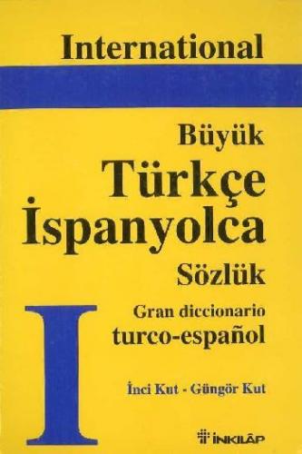 International Grand Türkçe-İspanyolca Sözlük İnci Kut