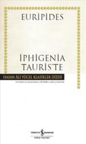 İphigenia Tauris'te (Ciltli) Euripides