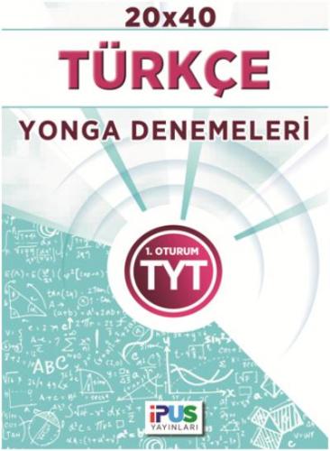 İpus TYT Türkçe 20 x 40 Yoga Denemeleri 1. Oturum Ipus Yayınları Komis