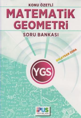 İpus YGS Matematik Geometri Soru Bankası - Konu Özetli İpus Yayınları 