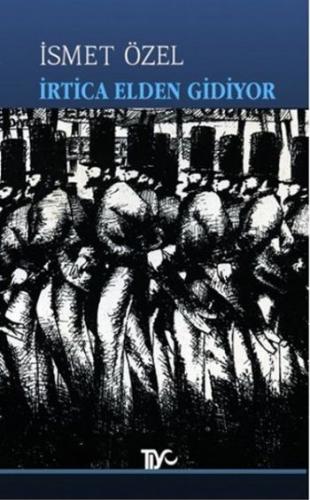 İrtica Elden Gidiyor