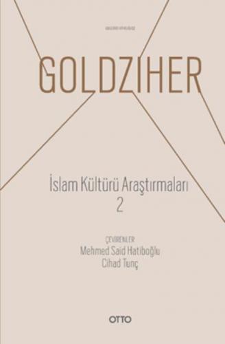 İslam Kültürü Araştırmaları 2 Ignaz Goldzıher