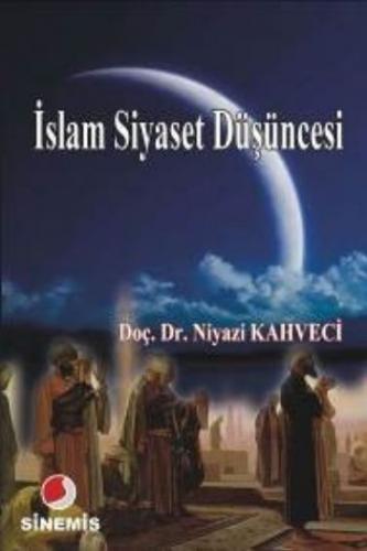 İslam Siyaset Düşüncesi Niyazi Kahveci