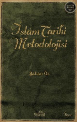 İslam Tarihi Metodolijisi Şaban öz