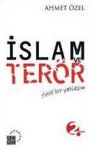 İslam ve Terör Ahmet Özel