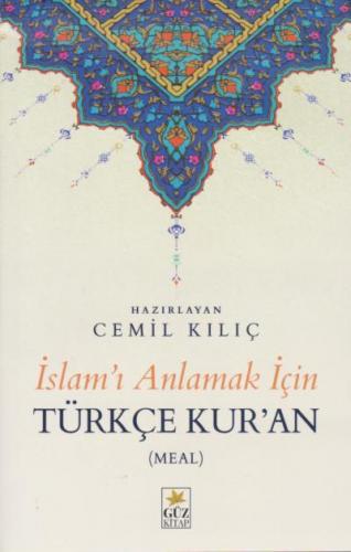 İslamı Anlamak İçin Türkçe Kur'an Cemil Kılıç
