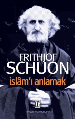 İslam'ı Anlamak Frithjof Schuon