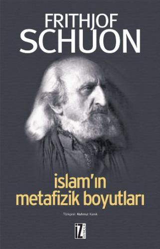 İslam'ın Metafizik Boyutları Frithjof Schuon