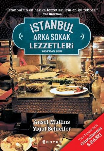 İstanbul, Arka Sokak Lezzetleri (2009'dan Beri) A.Mullins-Y.Schleifer