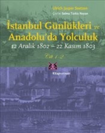 İstanbul Günlükleri ve Anadolu'da Yolculuk (Cilt 1-2) Ulrich Jasper Se
