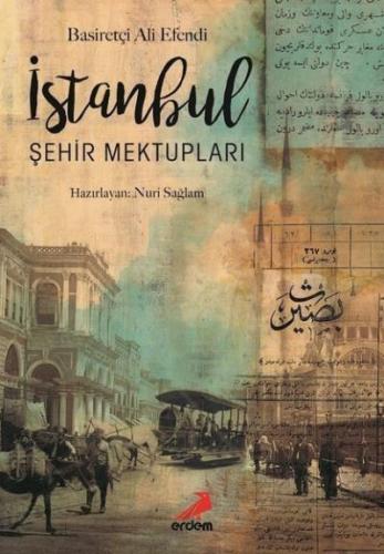 İstanbul Şehir Mektupları Basiretçi Ali Efendi