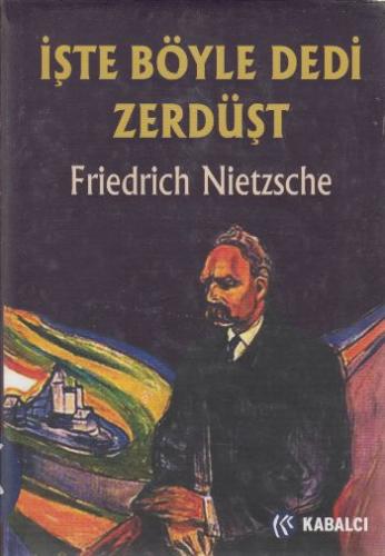 İşte Böyle Dedi Zerdüşt Ciltli Friedrich Nietzsche