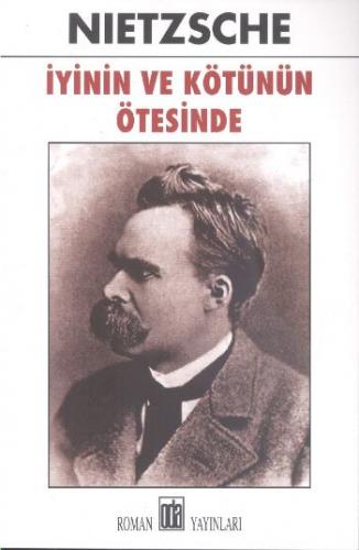 İyinin ve Kötünün Ötesinde Friedrich Wilhelm Nietzsche