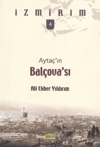Balçova Aytaç'ın Balçova'sı Ali Ekber Yıldırım