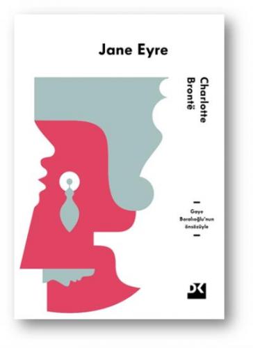 Jane Eyre-Gaye Boralıoğlunun Önsözüyle Charlotte Bronte