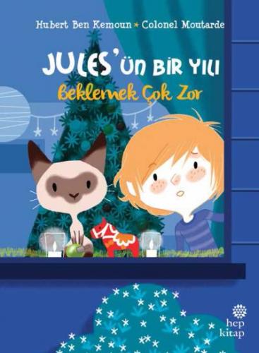 Beklemek Çok Zor - Jules'ün Bir Yılı Hubert Ben Kemoun
