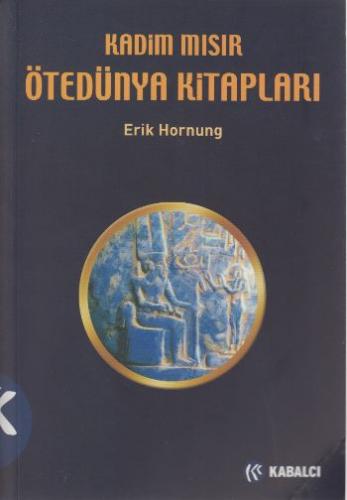 Kadim Mısır Ötedünya Kitaplığı Erik Hornung