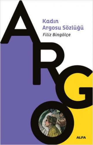 Kadın Argosu Sözlüğü Filiz Bingölçe