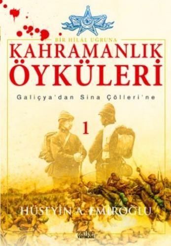 Kahramanlık Öyküleri-1 Hüseyin A. Emiroğlu